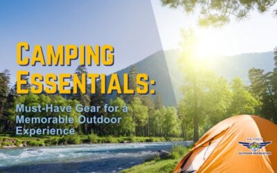 Camping Essentials: Must-Have Gear for a Memorable Outdoor Experience